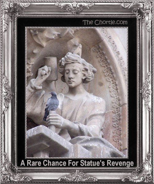 A rare chance for statue's revenge