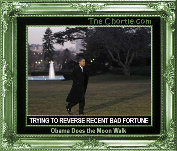 Trying to reverse recent bad fortion, Obama does the moon walk.