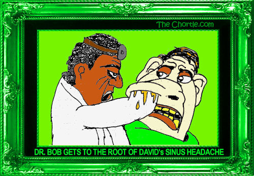 Dr. Bob gets to the root of David's sinus headache
