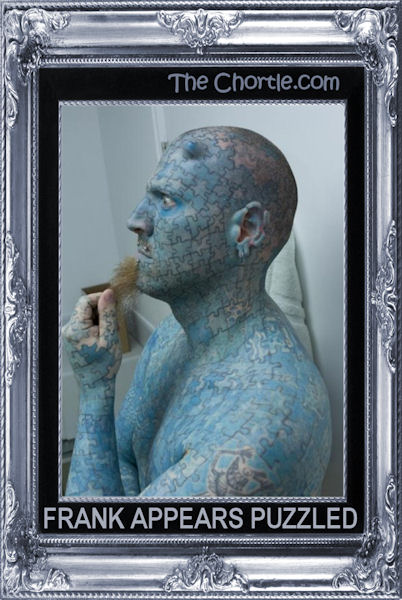 Frank appears puzzled