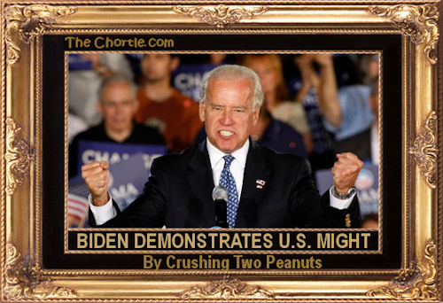 Biden demonstrates U.S. might by crushing two peanuts.