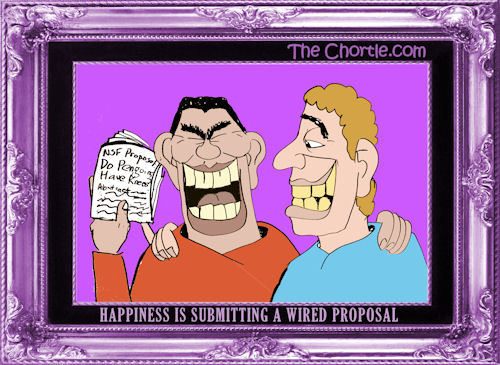 Happiness is submitting a wired proposal