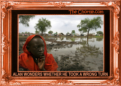 Alan wonders whether he took a wrong turn