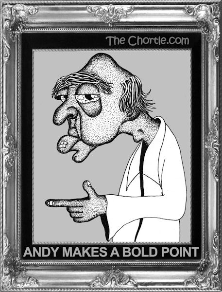Andy makes a bold point