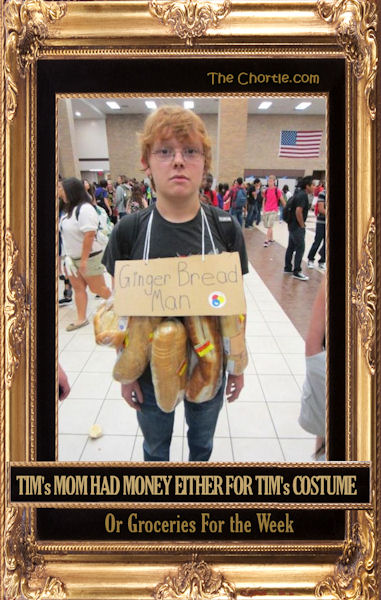 Tim's mom had money either for Tim's costume or groceries for week