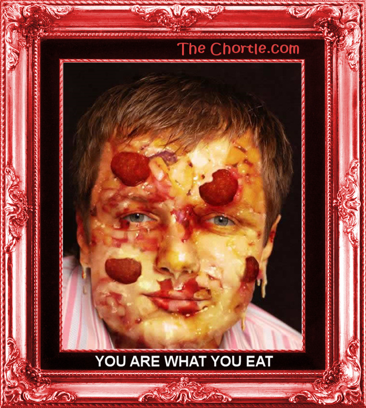 You are what you eat