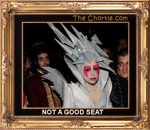 Not a good seat